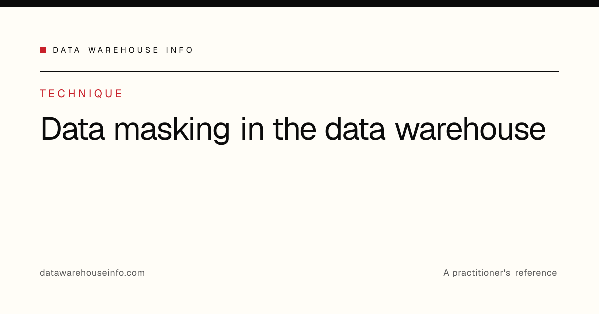 Data masking in the data warehouse | Data Warehouse Info