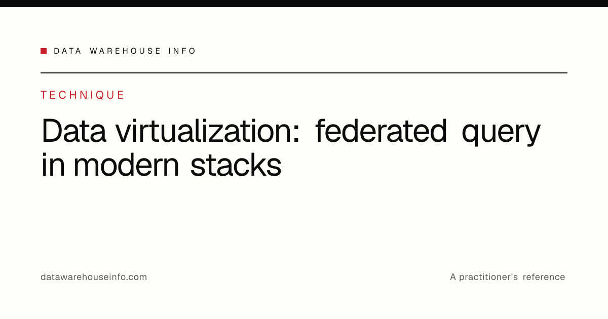 Data virtualization: federated query in modern warehouse stacks | Data ...